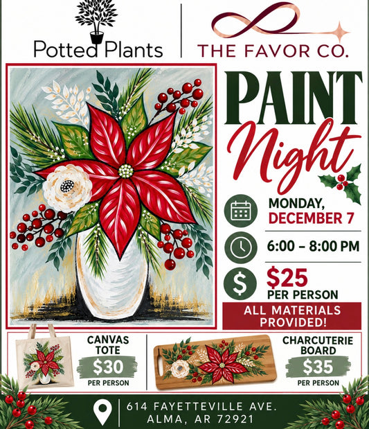 Christmas Poinsettia @ Potted Plants 12/7 6-8 PM